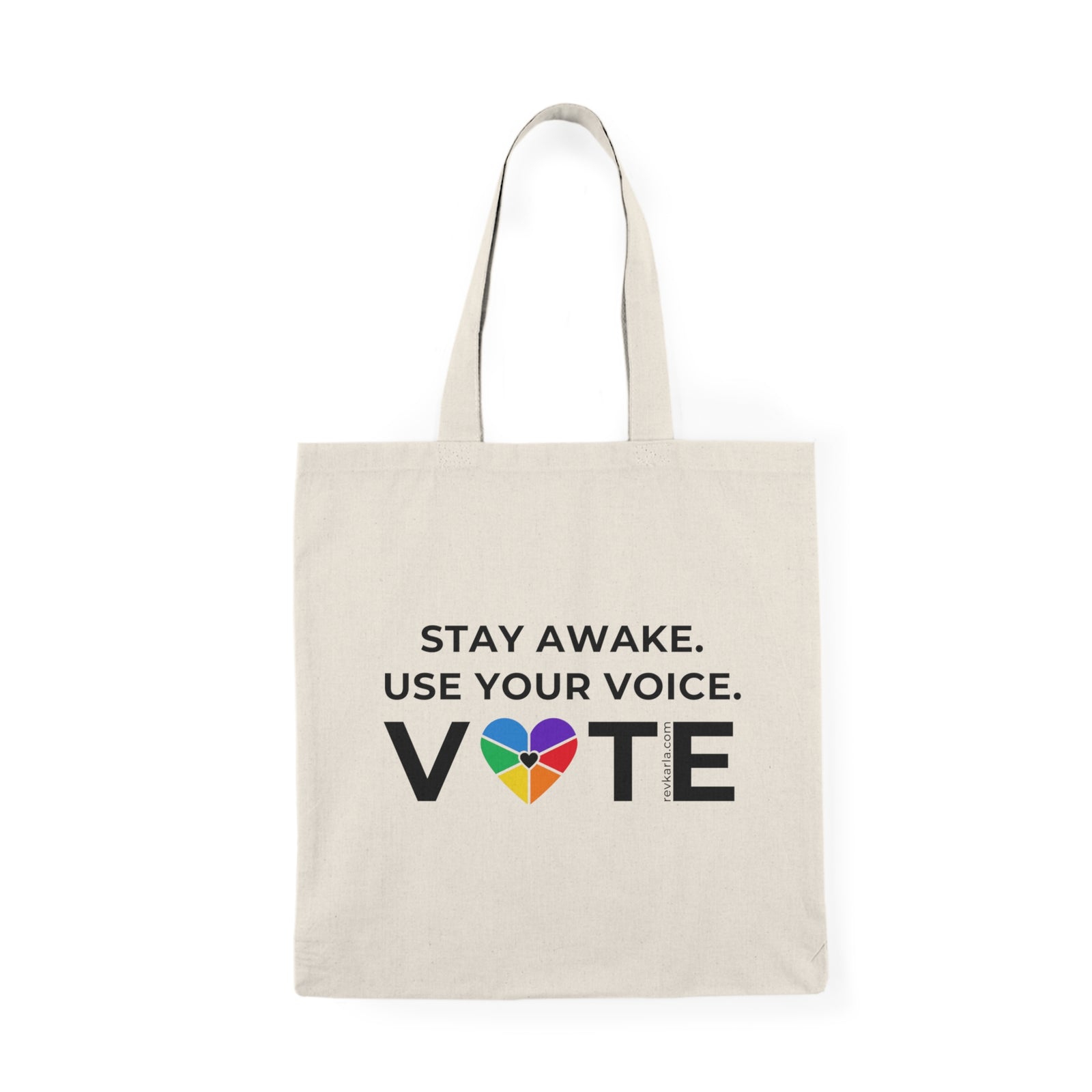 "Stay Awake. Use Your Voice. Vote." Natural Tote Bag
