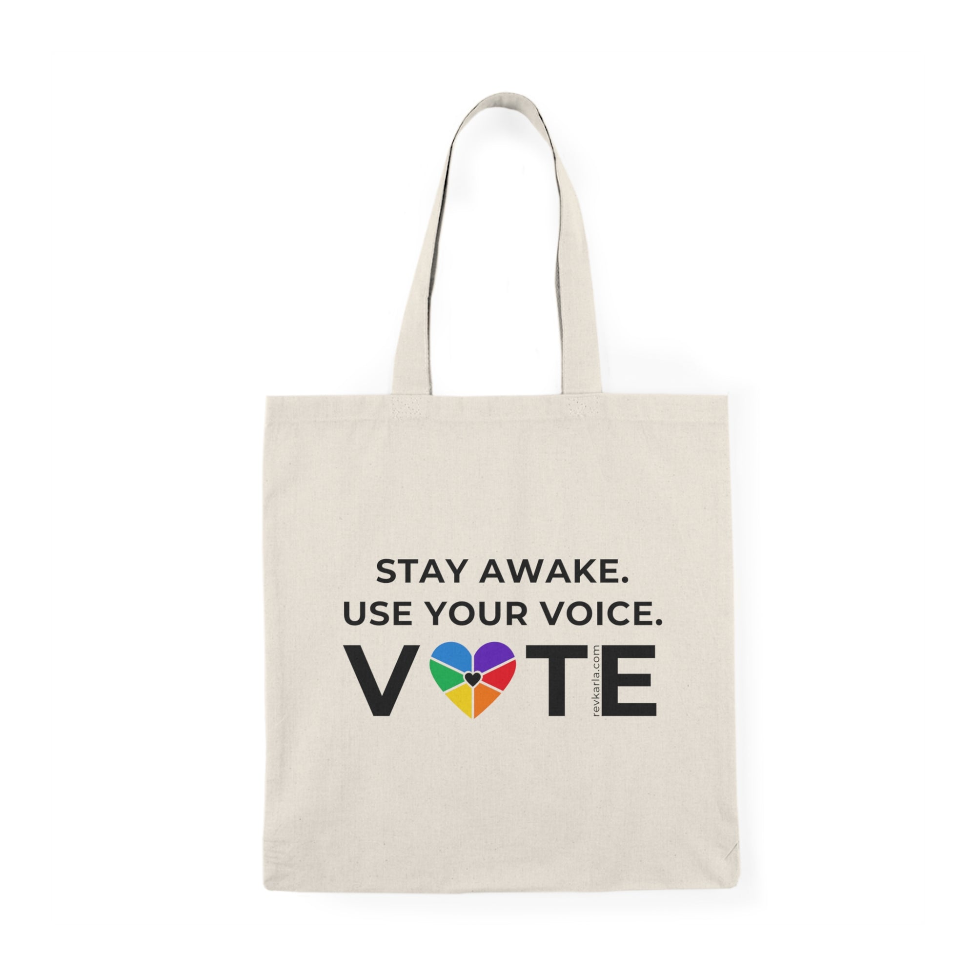 "Stay Awake. Use Your Voice. Vote." Natural Tote Bag