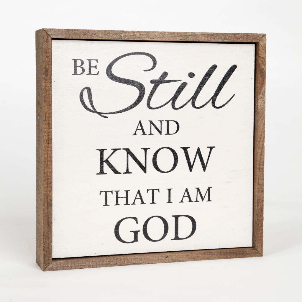 Be Still and Know Plaque